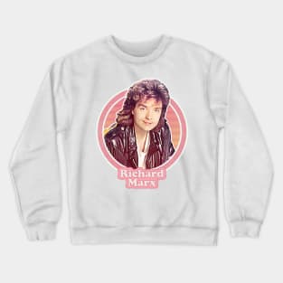 Richard Marx -- Retro Pop Music Fan Design Crewneck Sweatshirt